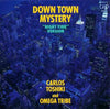 Carlos Toshiki And Omega Tribe - Down Town Mystery (