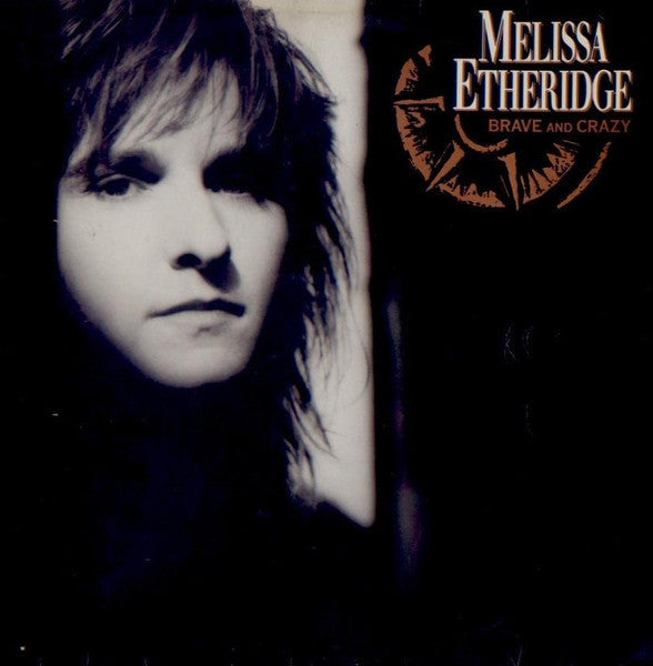 Master Release: Brave And Crazy by Melissa Etheridge
