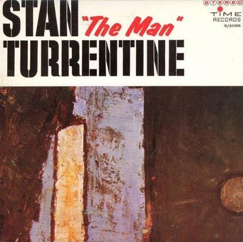 Master Release: Stan "The Man" Turrentine by Stanley Turrentine