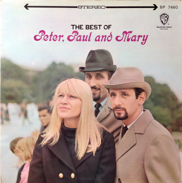 The Best Of Peter, Paul And Mary = ザ・ベスト・オブ・ピーター・ポール・アンド・マリー