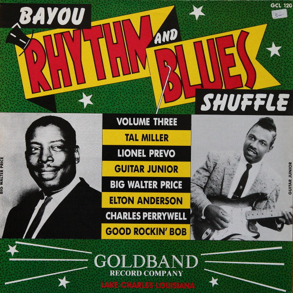 Release: Bayou Rhythm And Blues Shuffle Vol. 3-Vinyl-UK-1988-GCL-120-4500764