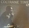 John Coltrane - Coltrane Time (Vinyl, LP, Album, Reissue, Stereo) Very Good Plus (VG+) / Good (G)