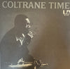 John Coltrane - Coltrane Time (LP, Album, Reissue, Stereo) - Very Good Plus (VG+) / Very Good Plus (VG+)
