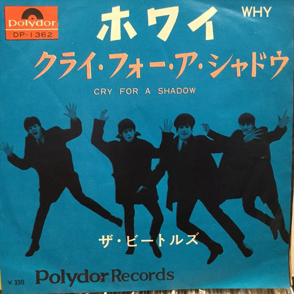 ホワイ = Why / クライ・フォー・ア・シャドウ = Cry For A Shadow