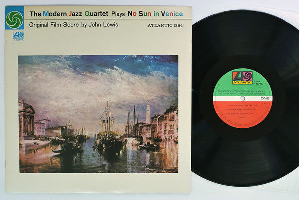 The Modern Jazz Quartet Plays One Never Knows - Original Film Score For “No Sun In Venice”