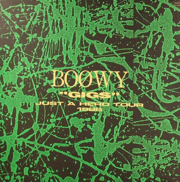Master Release: "Gigs" Just A Hero Tour 1986 by Boøwy