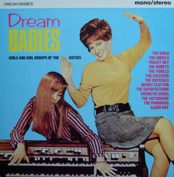 Dream Babies (Girls And Girl Groups Of The Sixties)