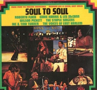 Soul To Soul (Music From The Original Soundtrack - Recorded Live In Ghana, West Africa)