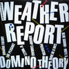 Weather Report - Domino Theory (Vinyl, LP, Album) Very Good Plus (VG+) / Very Good Plus (VG+)