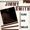 Jimmy Smith - Plays Fats Waller (Vinyl, LP, Album, Reissue) Very Good (VG) / Good Plus (G+)