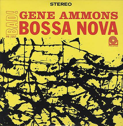 Master Release: Bad! Bossa Nova by Gene Ammons