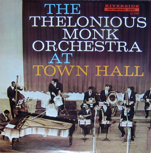 Master Release: At Town Hall by The Thelonious Monk Orchestra
