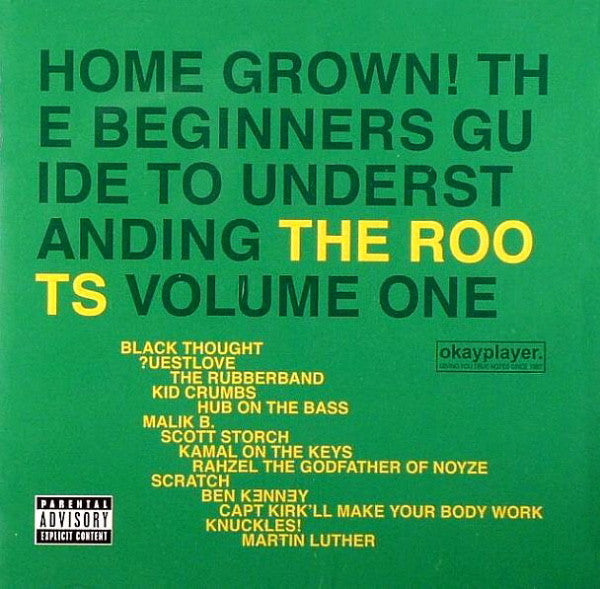 Master Release: Home Grown! The Beginner's Guide To Understanding The Roots, Volume One by The Roots