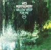 Wes Montgomery - Willow Weep For Me (Vinyl, LP, Album, Stereo) Good Plus (G+) / Good Plus (G+)