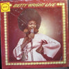 Betty Wright - Betty Wright Live (Vinyl, LP, Album) Good Plus (G+) / Good Plus (G+)