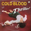 Cold Blood - Thriller! (LP, Album, Misprint) - Very Good Plus (VG+) / Very Good Plus (VG+)