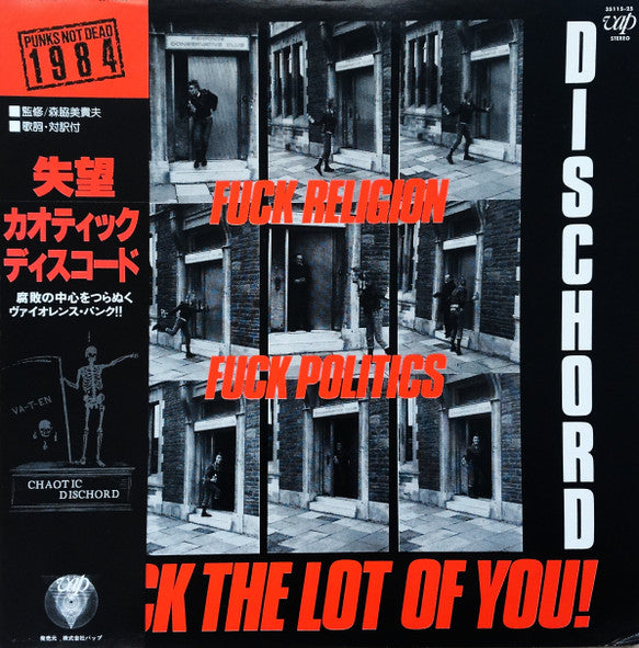Master Release: Fuck Religion, Fuck Politics, Fuck The Lot Of You! by Chaotic Dischord
