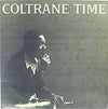 John Coltrane - Coltrane Time (LP, Album, Reissue, Mono) - Very Good Plus (VG+) / Very Good (VG)