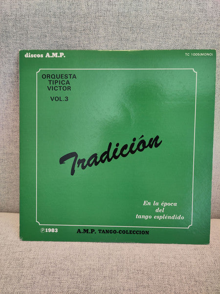 Tradicion / Orquesta Típica Victor Vol. 3 = トラディション / オルケスタ・ティピカ・ビクトル 第3集