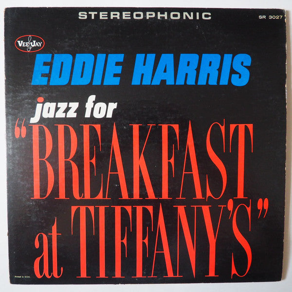Master Release: Jazz For "Breakfast At Tiffany's" by Eddie Harris