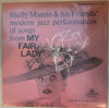 Shelly Manne & His Friends - Modern Jazz Performances Of Songs From My Fair Lady (LP, Album, Reissue, Mono) - Very Good Plus (VG+) / Very Good Plus (VG+)