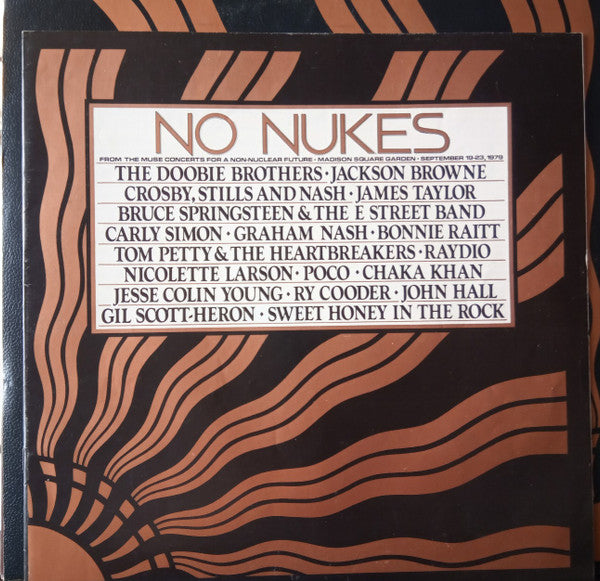 No Nukes - From The Muse Concerts For A Non-Nuclear Future - Madison Square Garden - September 19-23, 1979