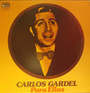 Carlos Gardel - Para Ellas (Vinyl, LP, Compilation, Stereo) Very Good (VG) / Very Good Plus (VG+)