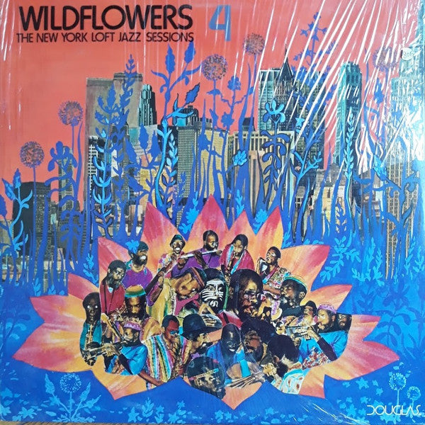 Wildflowers 4 (The New York Loft Jazz Sessions)