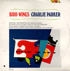 Charlie Parker - Bird Wings (Vinyl, LP, Compilation, Mono) Very Good (VG) / Good Plus (G+)