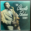 Charlie Parker - The Charlie Parker Story (LP, Album, Repress, Mono) - Very Good (VG) / Very Good Plus (VG+)