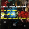 Ida Haendel - Famous Violin Compositions (Vinyl, LP, Reissue, Stereo) Very Good Plus (VG+) / Good Plus (G+)