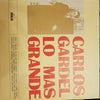 Carlos Gardel - Lo Más Grande (Vinyl, LP, Compilation, Reissue) Good Plus (G+) / Good Plus (G+)