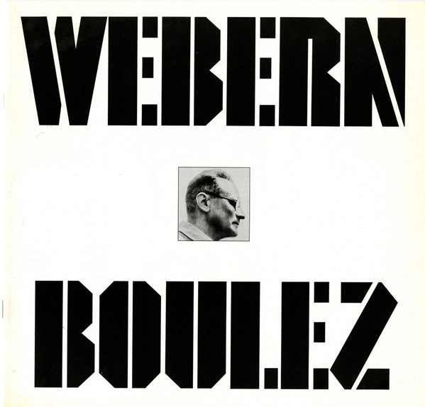 The Complete Works Of Anton Webern, Volume 1 (Op. 1-31)