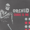 Orchid (3) - Chaos Is Me (Vinyl, 12