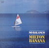 Milton Banana - No Balanço (Vinyl, LP, Album) Very Good Plus (VG+) / Very Good Plus (VG+)