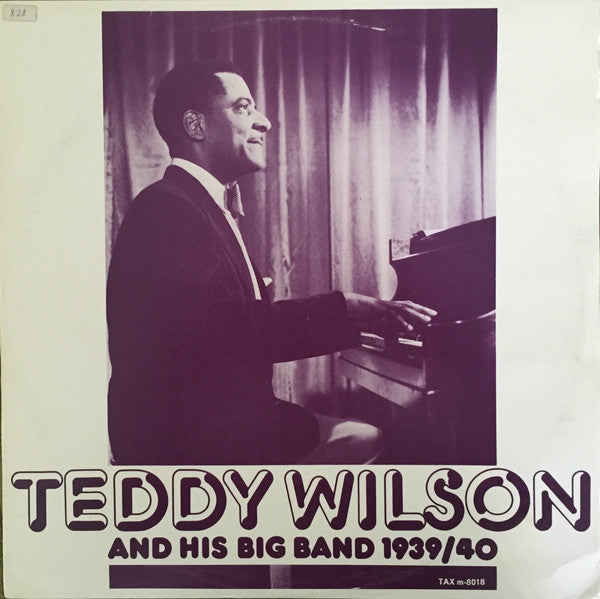 Teddy Wilson And His Big Band 1939/40