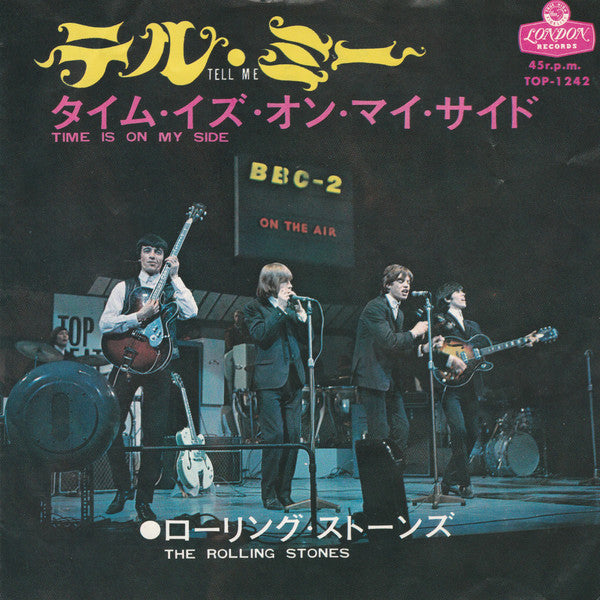 テル・ミー  = Tell Me / Time Is On My Side