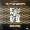 The Propositions - Africana (Vinyl, LP, Album) Very Good Plus (VG+) / Very Good Plus (VG+)