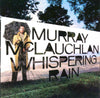 Murray McLauchlan - Whispering Rain (LP, Album) - Very Good (VG) / Very Good (VG)