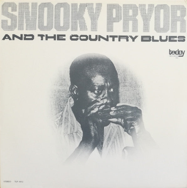 Master Release: And The Country Blues by Snooky Pryor