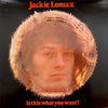 Jackie Lomax - Is This What You Want? (Vinyl, LP, Album) Very Good (VG) / Good Plus (G+)