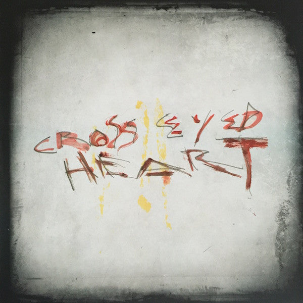 Crosseyed Heart