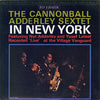 Cannonball Adderley Sextet - In New York (Vinyl, LP, Album, Reissue, Stereo) Near Mint (NM or M-) / Very Good Plus (VG+)