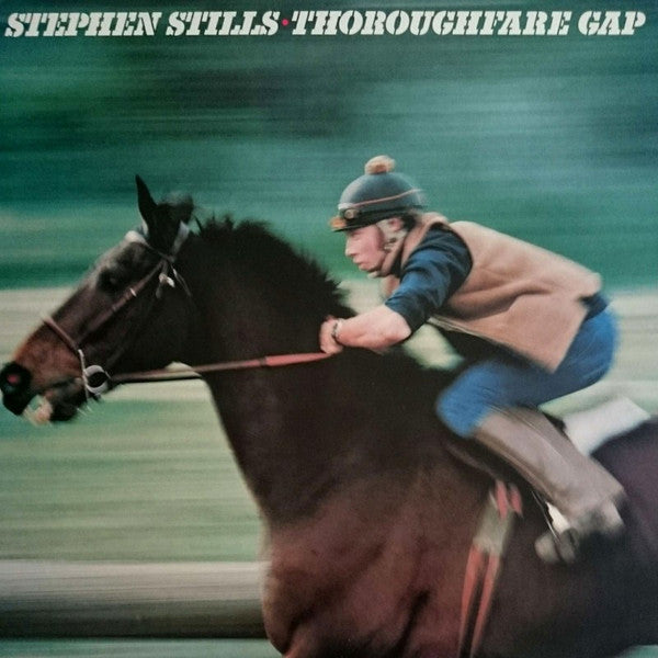 Master Release: Thoroughfare Gap by Stephen Stills