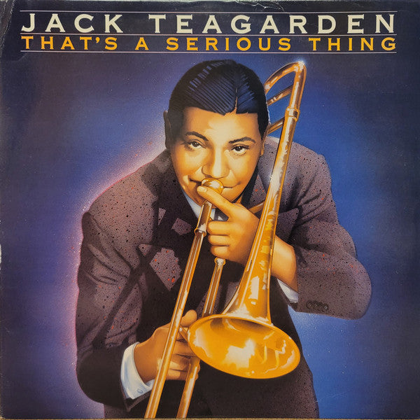 Master Release: That's A Serious Thing by Jack Teagarden