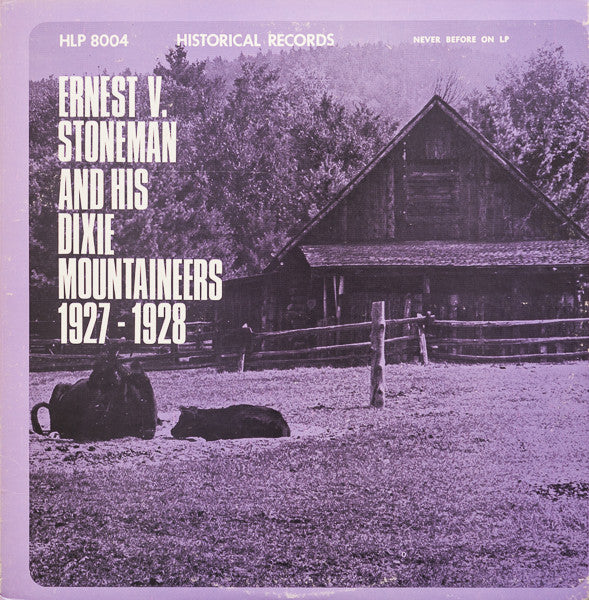 Ernest V. Stoneman And His Dixie Mountaineers 1927-1928