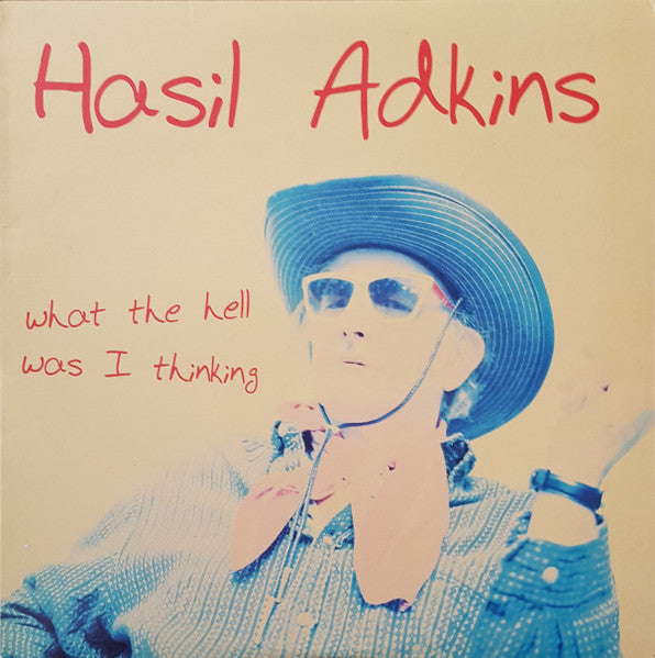 Master Release: What The Hell Was I Thinking by Hasil Adkins