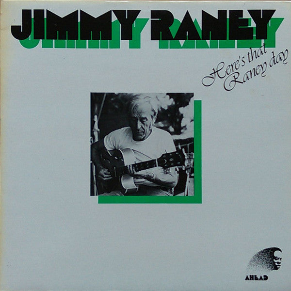 Master Release: Here's That Raney Day by Jimmy Raney