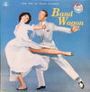 Various - Band Wagon (Music From The Original Soundtrack) (LP) - Very Good (VG) / Very Good (VG)