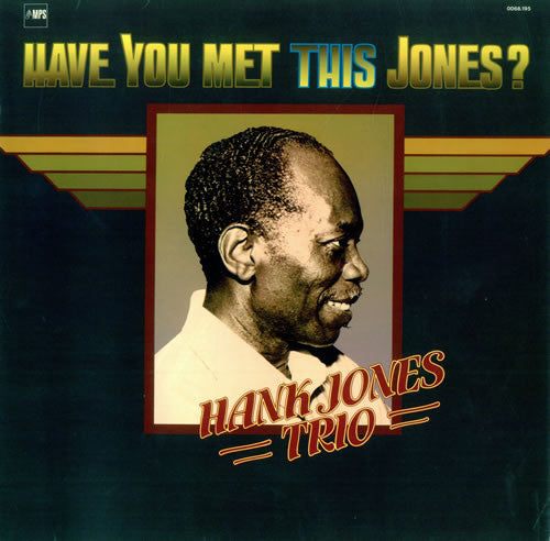 Master Release: Have You Met This Jones? by Hank Jones Trio
